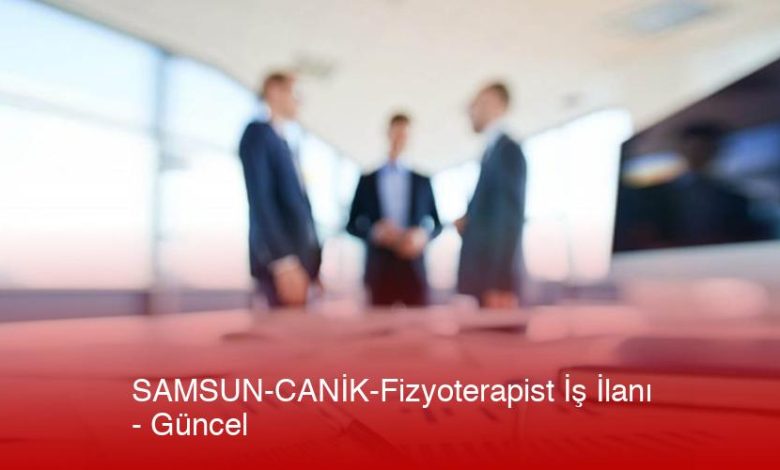 Samsun-Canik-Fizyoterapist-Is-Ilani-Gncel-Seux1Fg8.Jpg