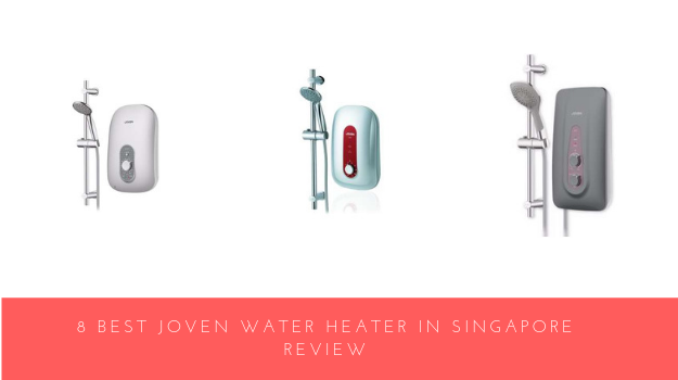 8 Best Joven Water Heater Singapore Reviews 2020