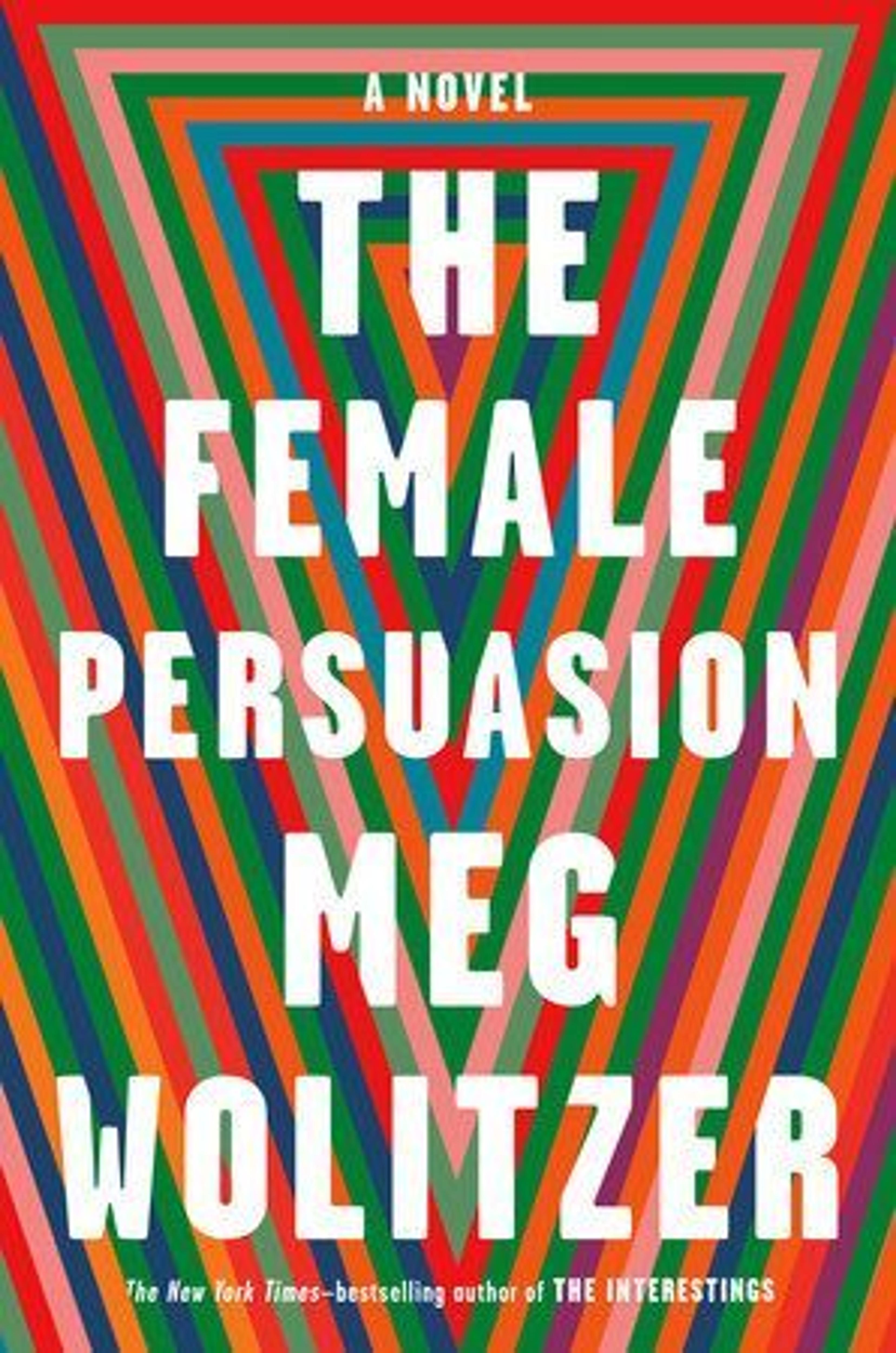 Whose Feminism Is It Anyway? Meg Wolitzer’s “The Female Persuasion”