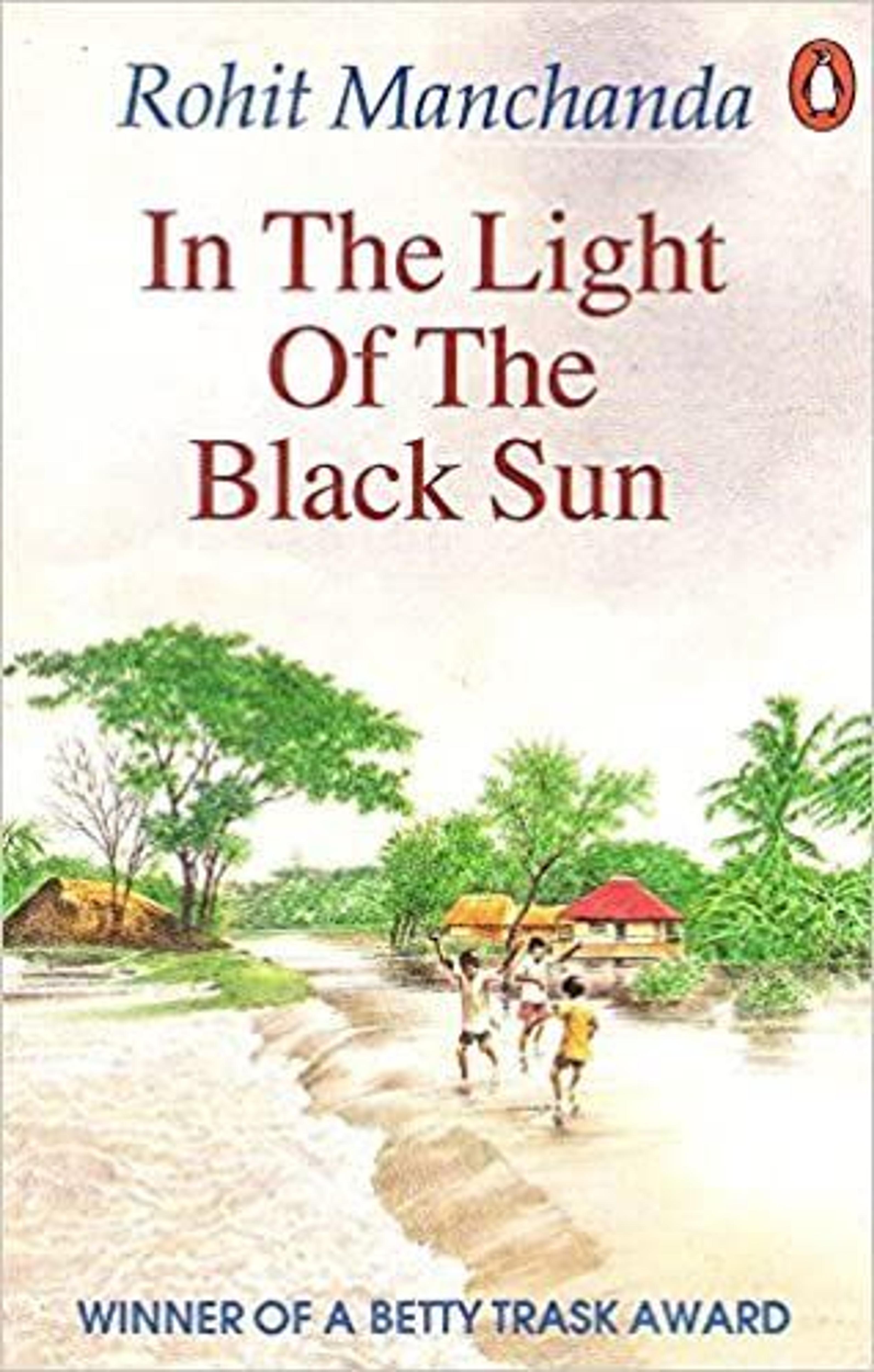 Another Look at India’s Books: Rohit Manchanda’s “In the Light of the Black Sun”