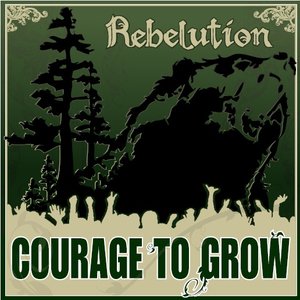 Courage To Grow