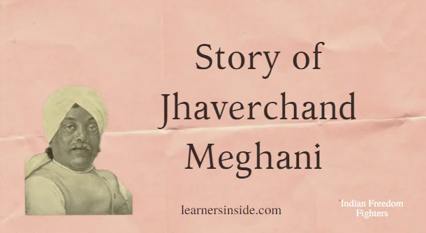 Story of Jhaverchand Meghani - Freedom Fighters of India by Learners