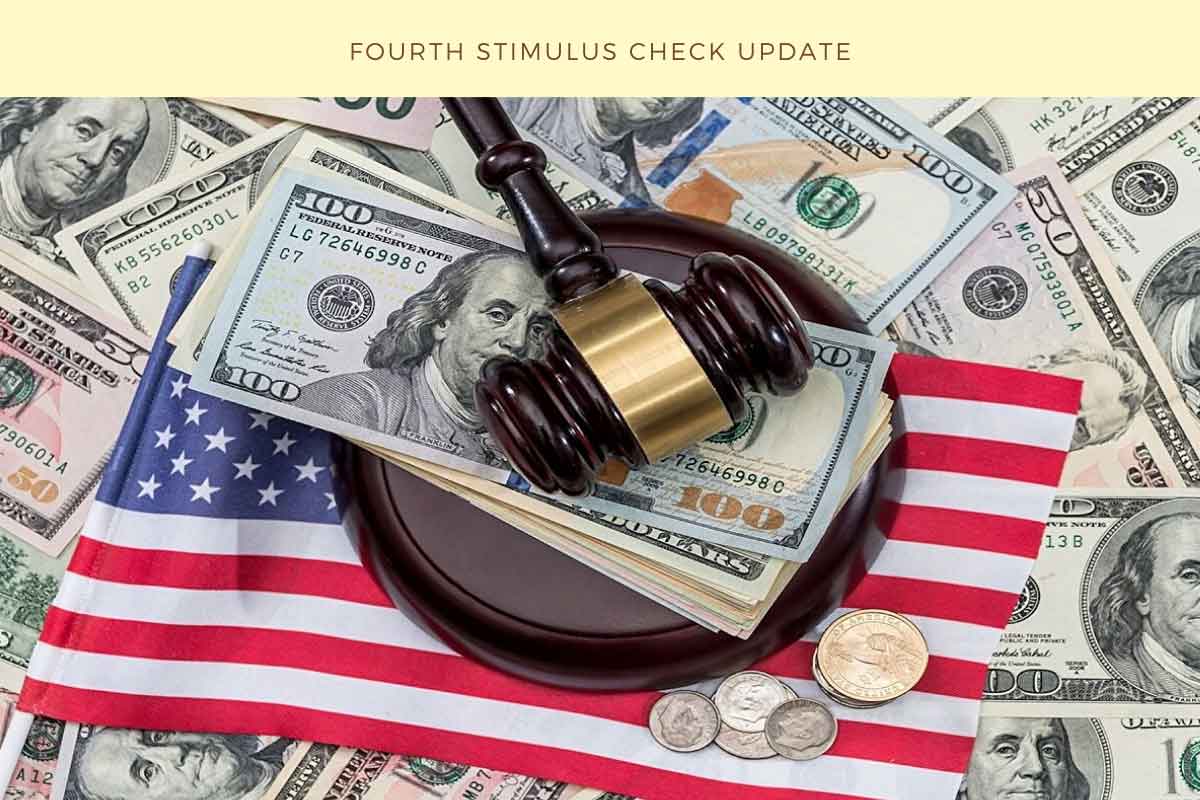 Fourth Stimulus Check updates