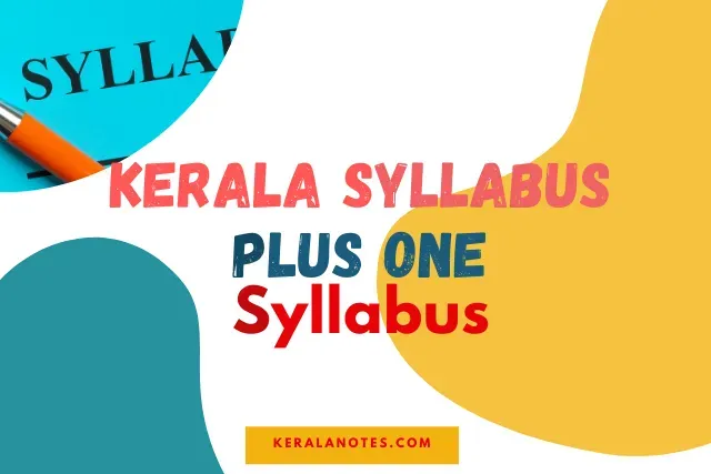 Kerala Plus One Syllabus (2021-22) | Kerala Notes