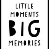QUADRO INFANTIL LITTLE MOMENTS BIG MEMORIES decorativos