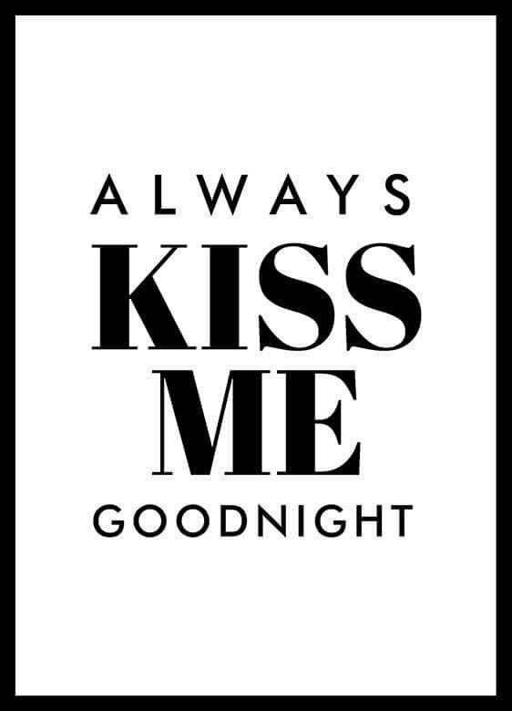 Quadro Always Kiss Me Goodnight decorativos