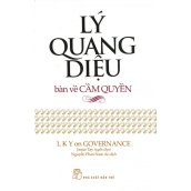 Lý Quang Diệu Bàn Về Cầm Quyền - Nguyễn Phan Nam An,Janice Tay