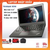 Durable Laptop Lenovo ThinkPad X250 i5-5300U Ram 4Gb 8GB SSD 128Gb 256Gb 12.5 HD - Nhập khẩu USA thumbnail