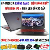 Laptop HP Omen 15 gaming siêu mỏng Core i5-6300HQ,GTX 960M- 4GB, màn 15.6 FullHD IPS, Dòng laptop chơi game mỏng nhẹ