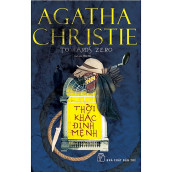 NXB TRẺ - THỜI KHẮC ĐỊNH MỆNH (Agatha Christie)