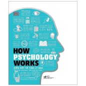 Sách - How Psychology Works - Hiểu Hết Về Tâm Lý Học [Nhã Nam]