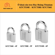 Ổ khoá cửa treo Huy Hoàng Titanium KTCTI10E - 6P KTCTI8E - 5P KTCTI6E - 4P - Khoá Con Voi thumbnail
