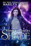 Shade (Shade Series Book 1)