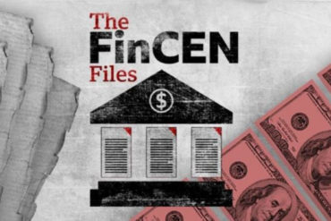 ¡EXPLOSIVO! FinCEN Files, la filtración de documentos que expone cómo grandes bancos facilitaron el lavado de billones de dólares en todo el mundo