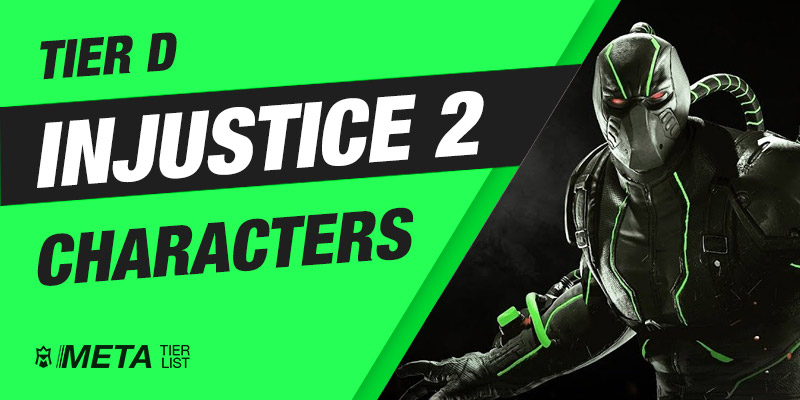 Tier D Injustice 2 Characters