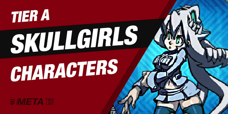 Tier A Skullgirls Mobile characters