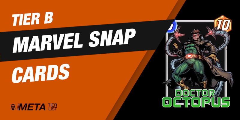 Marvel Snap tier list - Rank B Cards