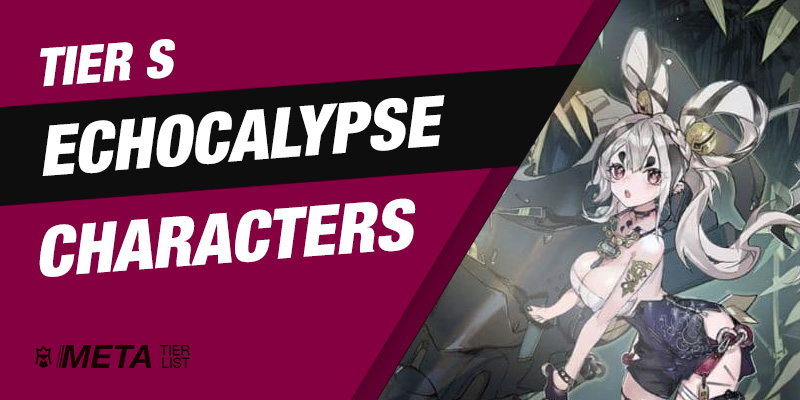 Best Echocalypse Characters