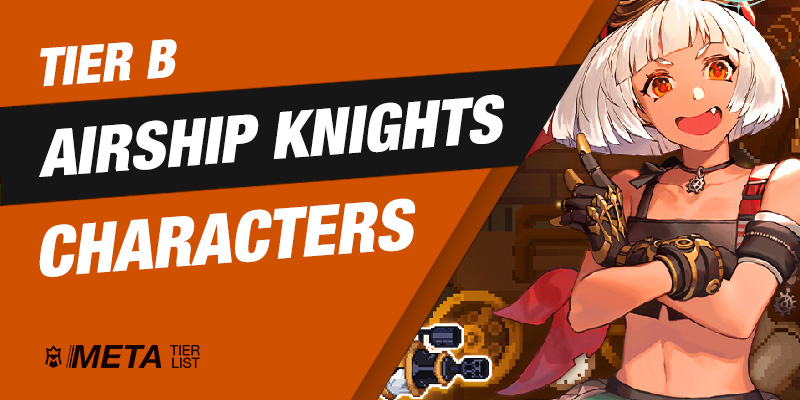 Airship Knights - Tier B Characters