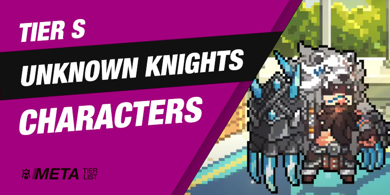 Best Unknown Knights characters
