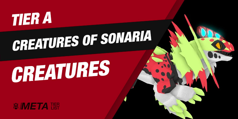 Creatures Of Sonaria Tier List 2023: Best Creatures Ranked