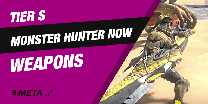 Best Monster Hunter Now weapons