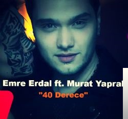 feat Murat Yaprak-40 Derece