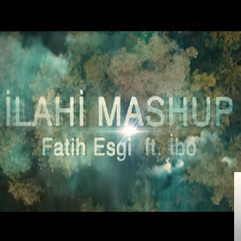 feat Fatih Esgi-İlahi Mashup