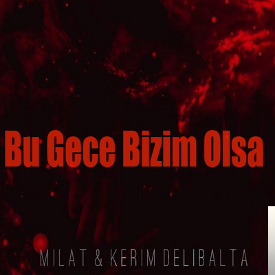 feat Kerim Delibalta-Gelecek Yok