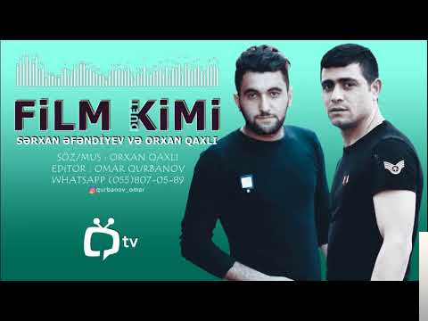 feat Orxan Qaxlı-Film Kimi