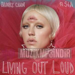 Living Out Loud (feat Sia)