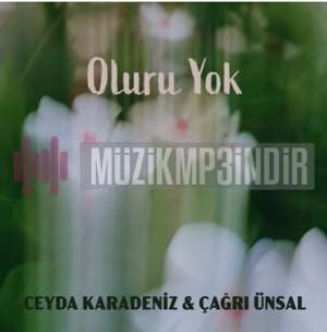 Oluru Yok (feat Çağrı Ünsal)