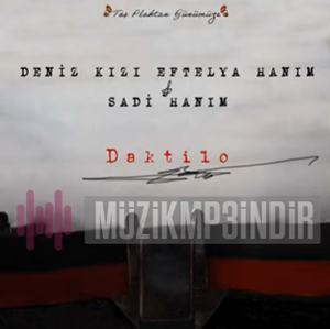 Daktilo (feat Sadi Bey)