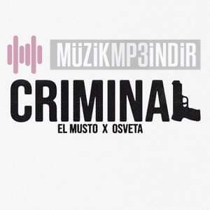Criminal (feat Osveta)