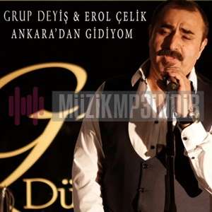 Ankaradan Gidiyom (feat Grup Deyiş)