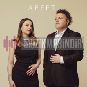 Affet (feat Gökhan Tümkaya)