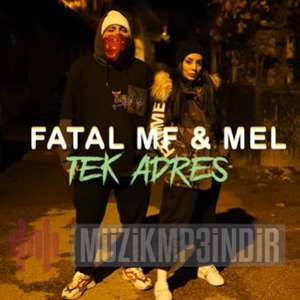 Tek Adres (feat Mel)