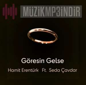 Göresin Gelse (feat Seda Çavdar)