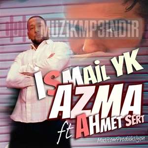 Azma (feat Ahmet Sert)