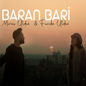 Baran Bari (feat Funda Üldeş)