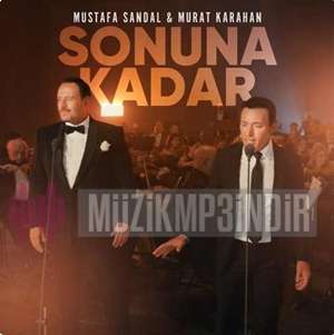 Sonuna Kadar (feat Mustafa Karahan)