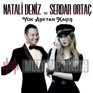 Yok Aşktan Kaçış (feat Serdar Ortaç)
