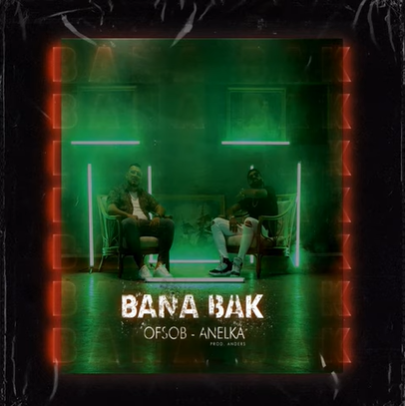 Bana Bak (feat Anelka)