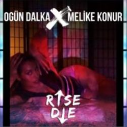 feat Melike Konur-Rise Die