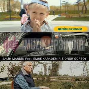 Benim Oyunum (feat Emre Karademir, Onur Gürsoy)