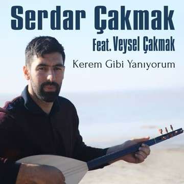 Kerem Gibi Yanıyorum (feat Veysel Çakmak)