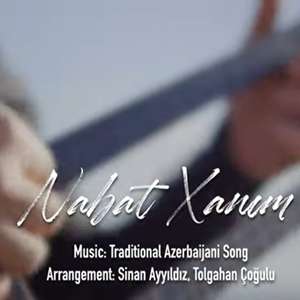 Nabat Xanım (feat Tolgahan Çoğulu)