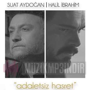 Adaletsiz Hasret (feat Halil İbrahim)