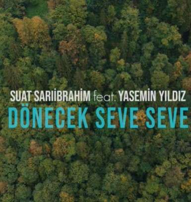 Dönecek Seve Seve (feat Yasemin Yıldız)