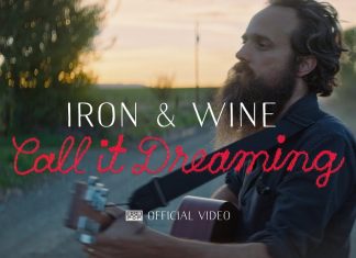 Iron & Wine jak za dawnych czasów (zobacz teledysk "Call It Dreaming")